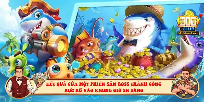 Kết quả của một phiên săn Boss thành công rực rỡ vào khung giờ 5h sáng